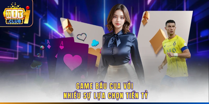 Game bầu cua với nhiều sự lựa chọn tiền tỷ