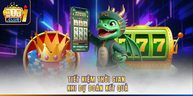 Tiết kiệm thời gian khi dự đoán kết quả